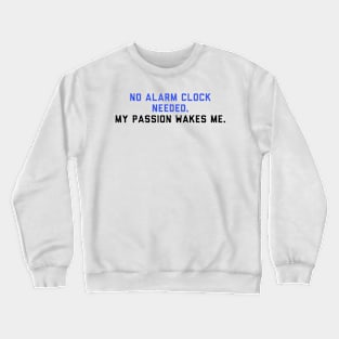 My Passion Crewneck Sweatshirt